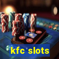 kfc slots